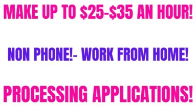 Make $25-$35 An Hour - No Degree | Non Phone Work From Home Job | Processing Applications From Home