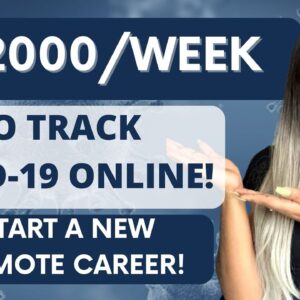 Get Paid $816-$2000 Per Week To Track Covid-19! NEW Online Job I Minimal Experience Needed!