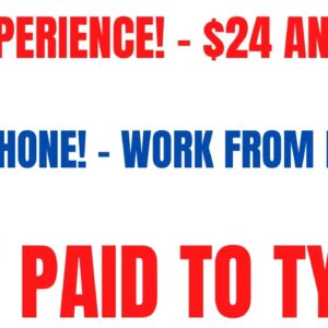 No Experience | Get Paid To Type | Non Phone Work From Home Job | $24 An Hour Online Job Hiring Now