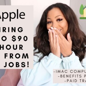 APPLE IS PAYING $43-$90 PER HOUR TO WORK FROM HOME REMOTE ALL OVER THE GLOBE! ALWAYS HIRING IN 2022!