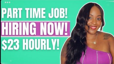 PART TIME! $23 HOURLY WORK FROM HOME JOB HIRING NOW!