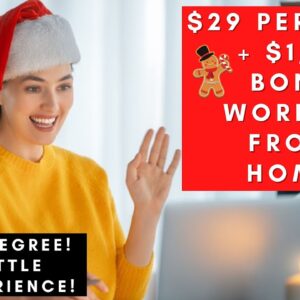 HIGH PAYING! UP TO $29 PER HOUR! + $1,500 BONUS! WORK FROM HOME! NO DEGREE! 1 YR EXPERIENCE!