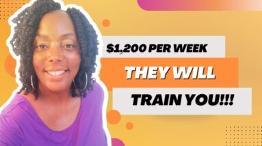 They Will Train You!!!! $1,200 Per Week!!! Non Phone Work From Home Jobs| Hiring Now!!!!!