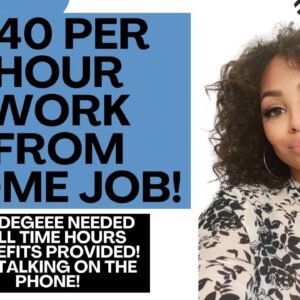 $40 PER HOUR HIRING ASAP WORK FROM HOME REMOTE JOB! NO TALKING ON THE PHONE, SET YOUR HOURS! #2022