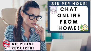 $18 PER HOUR! NO PHONE REQUIRED! WORK FROM HOME JOBS 2022!