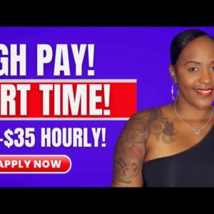 $25-$35 HOURLY! PART TIME & FLEXIBLE WORK FROM HOME JOB! FAST APPLICATION!