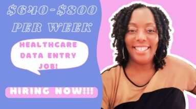 Non Phone!!! $640-$800 Per Week Healthcare Data Entry| Work From Home Job| Full Time Job