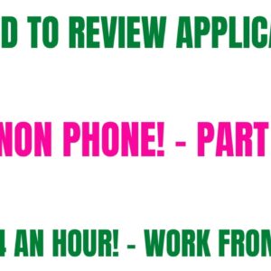 Get Paid To Review Applications | Easy Non Phone Work From Home Job | Part Time | $22-$24 An Hour