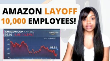 Amazon Is Now Laying Off 10,000 Workers Who Were Told To  "Find Another Job"??