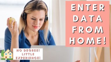 GET PAID TO ENTER DATA FROM THE COMFORT OF YOUR HOME! NO DEGREE REQUIRED! REMOTE JOBS 2022!