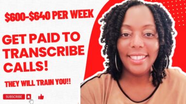 Get Paid To Transcribe Calls!!! $600-$640 Per Week| No Degree Needed| Non Phone Work From Home Job