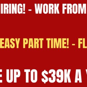 Still Hiring | Easy Peasy Part Time Flexible Work From Home Job | Up To $39K A Year Online Job