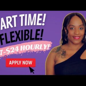 NO EXPERIENCE REQUIRED! PART TIME! FLEXIBLE HOURS! $17-$24 HOURLY WORK FROM HOME JOB!