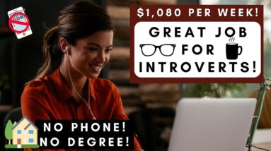 HIGH PAYING! $1,080 PER WK! PERFECT WORK FROM HOME JOB FOR INTROVERTS! NO PHONE REQUIRED! 2022