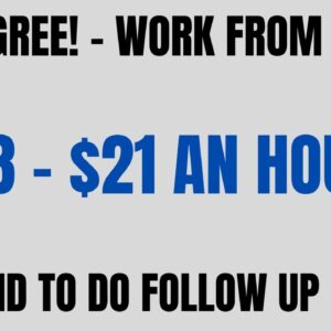 No Degree! Work From Home Job | $18-$21 An Hour | Get Paid To Do Follow Ups Work At Home Job Hiring