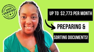 Up To $2,773 Per Month!! Get Paid To Prepare & Sort Documents Online!!  Work From Home Job 2022