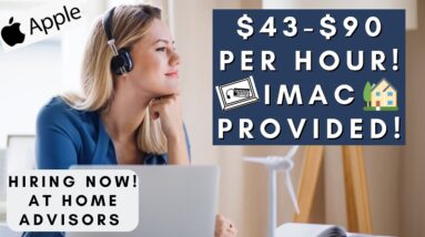 APPLE AT HOME ADVISOR JOBS HIRING NOW! $43 - $90 PER HR! APPLE SUPPORT WORK FROM HOME JOBS 2022!