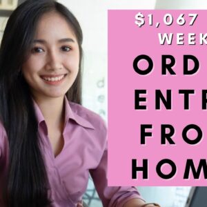 HIGH PAYING! $1,067 PER WEEK! ORDER ENTRY SPECIALIST FROM HOME! REMOTE JOBS 2022