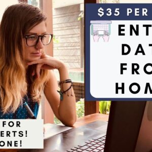 HIGH PAYING! $35 PER HOUR! ENTERING DATA FROM HOME! NO PHONE! NO DEGREE REQUIRED!
