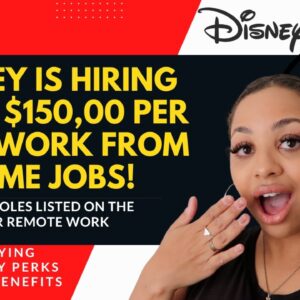 DISNEY IS HIRING MULTIPLE PEOPLE TO WORK FROM HOME UP TO $150,000 PER YEAR! FREE PERKS AND BENEFITS!