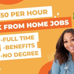 $30 - $50 PER HOUR WORK FROM HOME JOBS HIRING FAST/ EASY APPLY WITH NO DEGREE NEEDED REMOTE 2022!