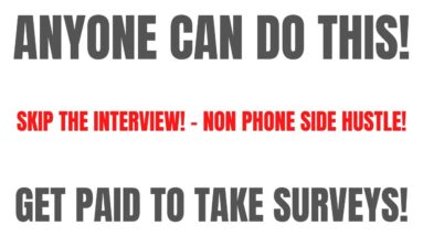 Easy Side Hustle | Skip The Interview! - Non Phone | Get Paid To Take Surveys | Best Side Hustle