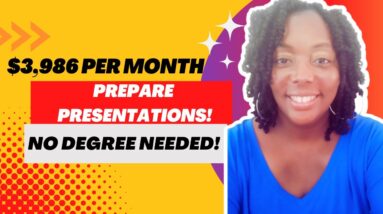 $3,986 Per Month!!! Get Paid To Prepare Presentation Online!!! No Degree Needed!! Hiring Now