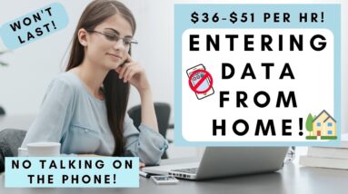 WON'T LAST! HIGH PAYING $36 - $51 DATA ENTRY REMOTE JOB *NO TALKING ON THE PHONE* LITTLE EXPERIENCE