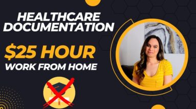 $25 Hour HEALTHCARE Documentation Specialist Work From Home Job With No Degree Needed! USA