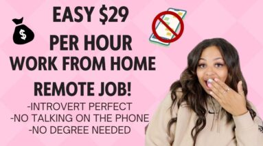 INTROVERT PERFECT $29 PER HOUR NO DEGREE NEEDED WORK FROM HOME JOB! NO PHONE NEEDED ALL BENEFITS!