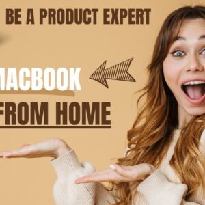 FREE Macbook Pro + Home Office Stipend | Work From Home As A Product Expert | North & South America