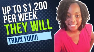 They Will Train You!!! Up To $1,200 Per Week!! No Degree Needed| Hiring Now| Non Phone  Remote Jobs