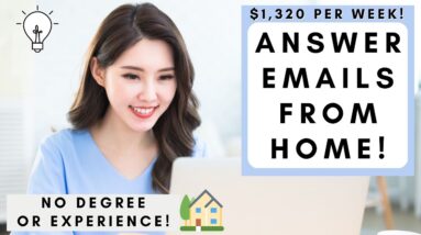 HIGH PAYING WORK FROM HOME JOB! UP TO $1,320 PER WEEK! NO EXPERIENCE OR DEGREE NEEDED!