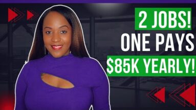 2 JOBS! $85,000-$100,000 YEARLY! HOME OFFICE & INTERNET STIPEND! NEW WORK FROM HOME JOBS!
