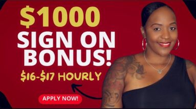 $1000 SIGN ON BONUS! ENTRY LEVEL WORK FROM HOME JOB, $16-$17 HOURLY