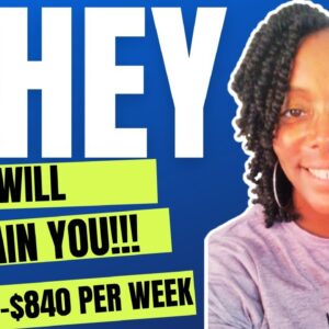 They Will Train You!!!! $660-$840 Per Week| Paid Training Remote Jobs| Non Phone Work At Home Jobs