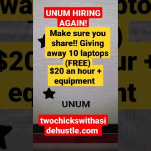 Unum hiring again! $20 an hour + equipment provided! Go to twochickswithasidehustle.com
