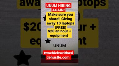 Unum hiring again! $20 an hour + equipment provided! Go to twochickswithasidehustle.com