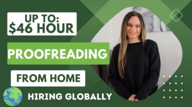 Up To $46 Hour Proofreading Documents (Non-Phone) From Home Hiring GLOBALLY | Flexible Schedule