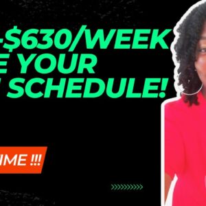 Make $540-$630 Per Week & Set Your Own Schedule| Non Phone Work From Home Jobs| Hiring Now