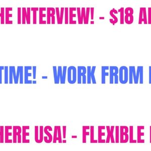 Skip The Interview | $18 An Hour | Part Time Work From Home Job | Anywhere USA |Flexible Hours