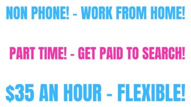 Non Phone Work From Home Job | Part Time Hours | Get Paid To Search Remote Job | $35 An Hour
