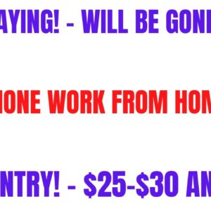 High Paying! Will Be Gone Soon | Non Phone Work From Home Job | Data Entry $25-$30 An Hour | Remote