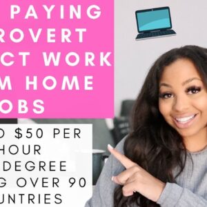 $50 PER HOUR INTROVERT FRIENDLY HIRING IN OVER 90 COUNTRIES WORK FROM HOME REMOTE JOBS NO DEGRE!