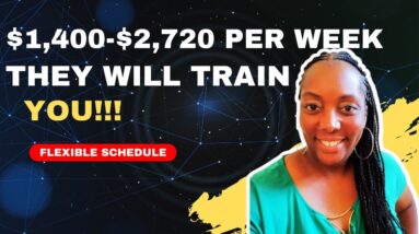 They Will Train You!!! $1,400-$2,720 Per Week!!! Flexible Schedule| Non Phone Remote Jobs 2022