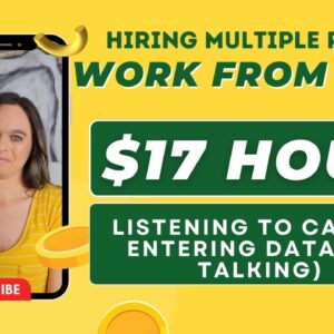$17 Hour Listening To Calls & Entering Data (No Talking On The Phone) Work From Home Job | Non-Phone