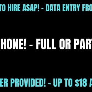 Data Entry Work From Home Job - Non Phone - Part / Full Time | Computer Provided | Up To $18 An Hour