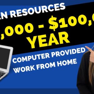 $85,000 To $100,000 Year HUMAN RESOURCES Work From Home Job With No Degree Needed! Computer Provided
