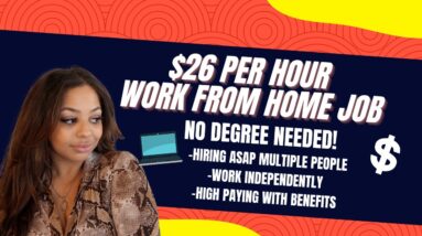 $26 PER HOUR NO TALKING ON THE PHONE WORK FROM HOME JOB! PICK YOUR SCHEDULE AND HOURS APPLY ASAP!