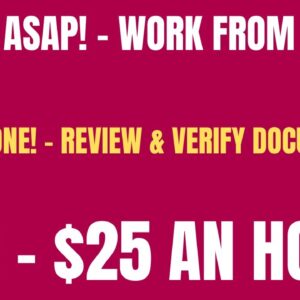 Hiring Asap! Non Phone Work From Home Job | $22 - $25 An Hour | Review & Verify Documents Online Job